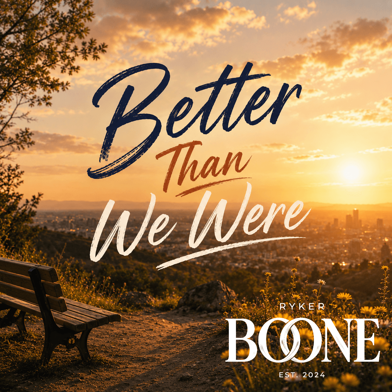 Better Than We Were